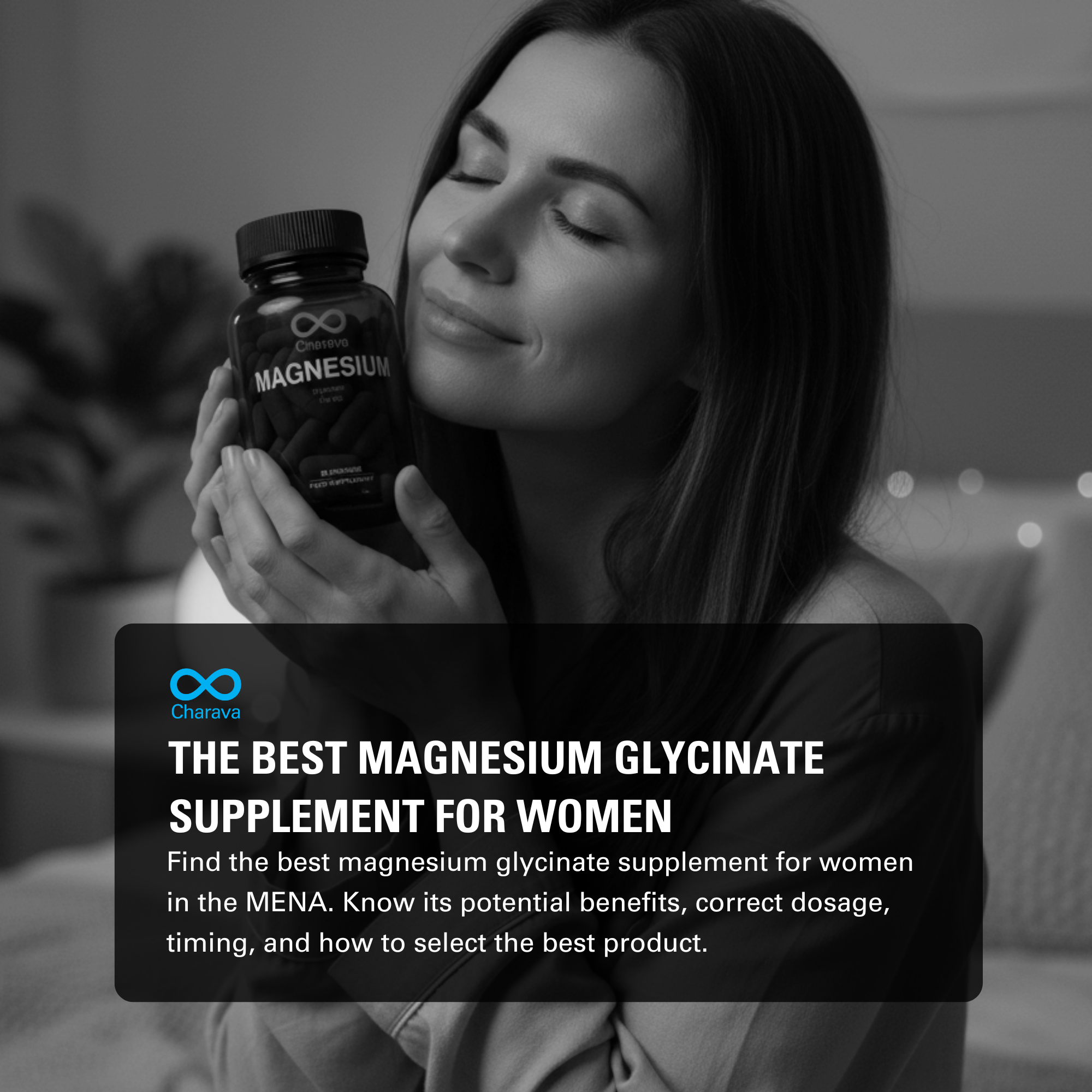 Top Magnesium Glycinate Supplement for Women: Benefits & How to Use - Charava MENA