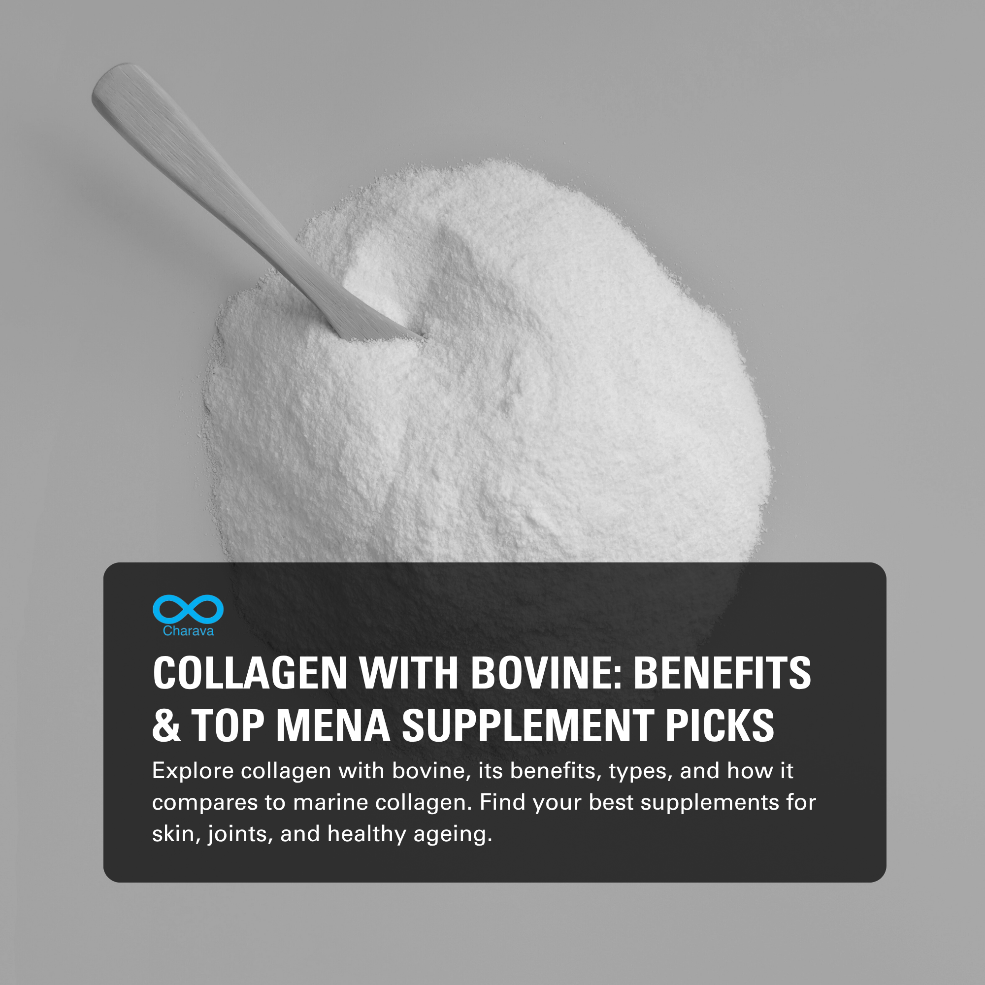 Collagen with Bovine: Types, Benefits & Best Supplements in MENA | Charava MENA