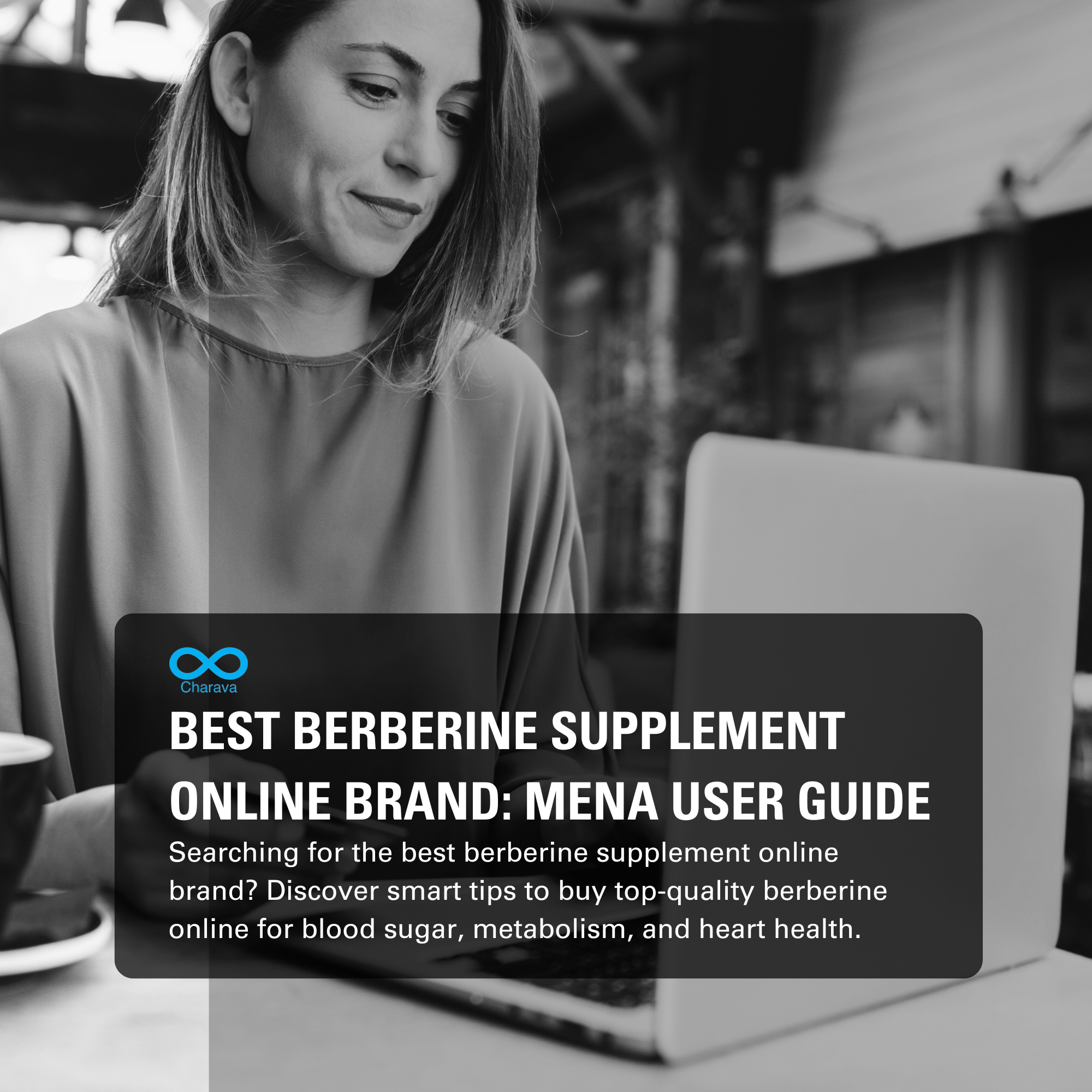 Leading Berberine Supplement Brand Online: MENA User Guide | Charava MENA