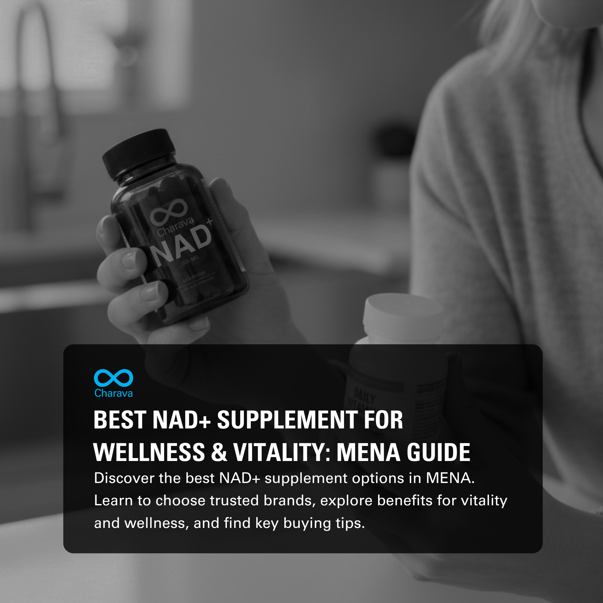 Top-rated NAD+ Supplements in MENA: A Complete Buying Guide - Charava MENA