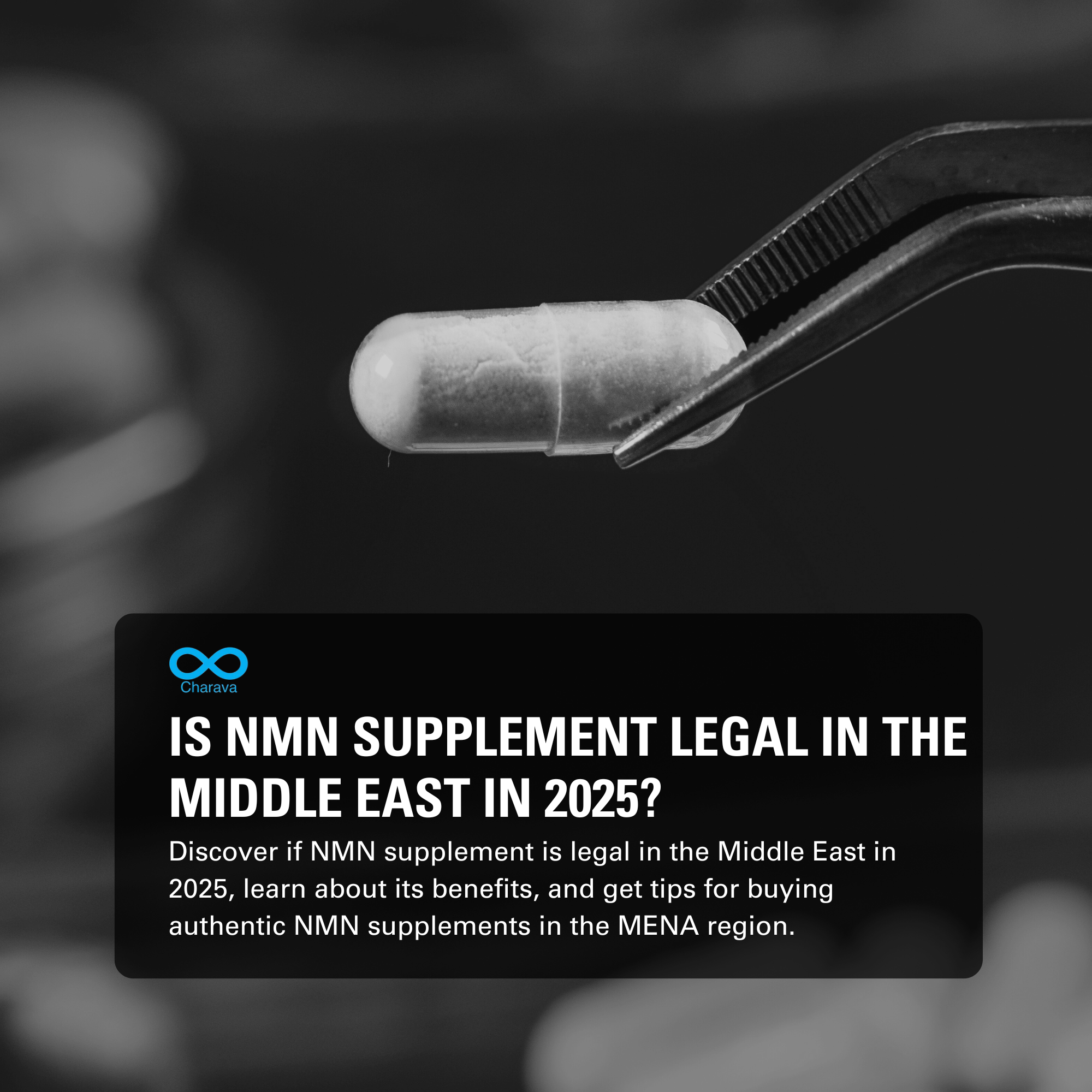 NMN Supplement Legality in the MENA in 2025 | Charava MENA