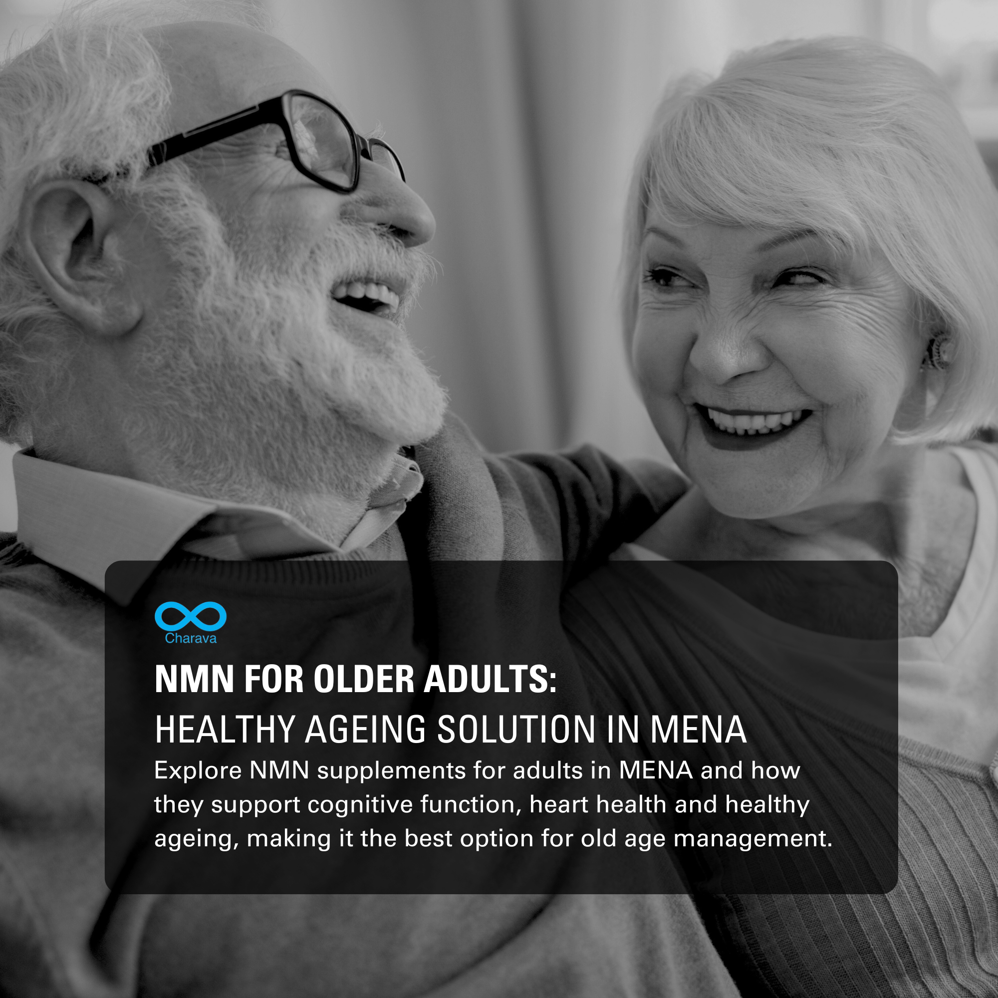 NMN for Older Adults: Healthy Ageing Solution in MENA | Charava MENA