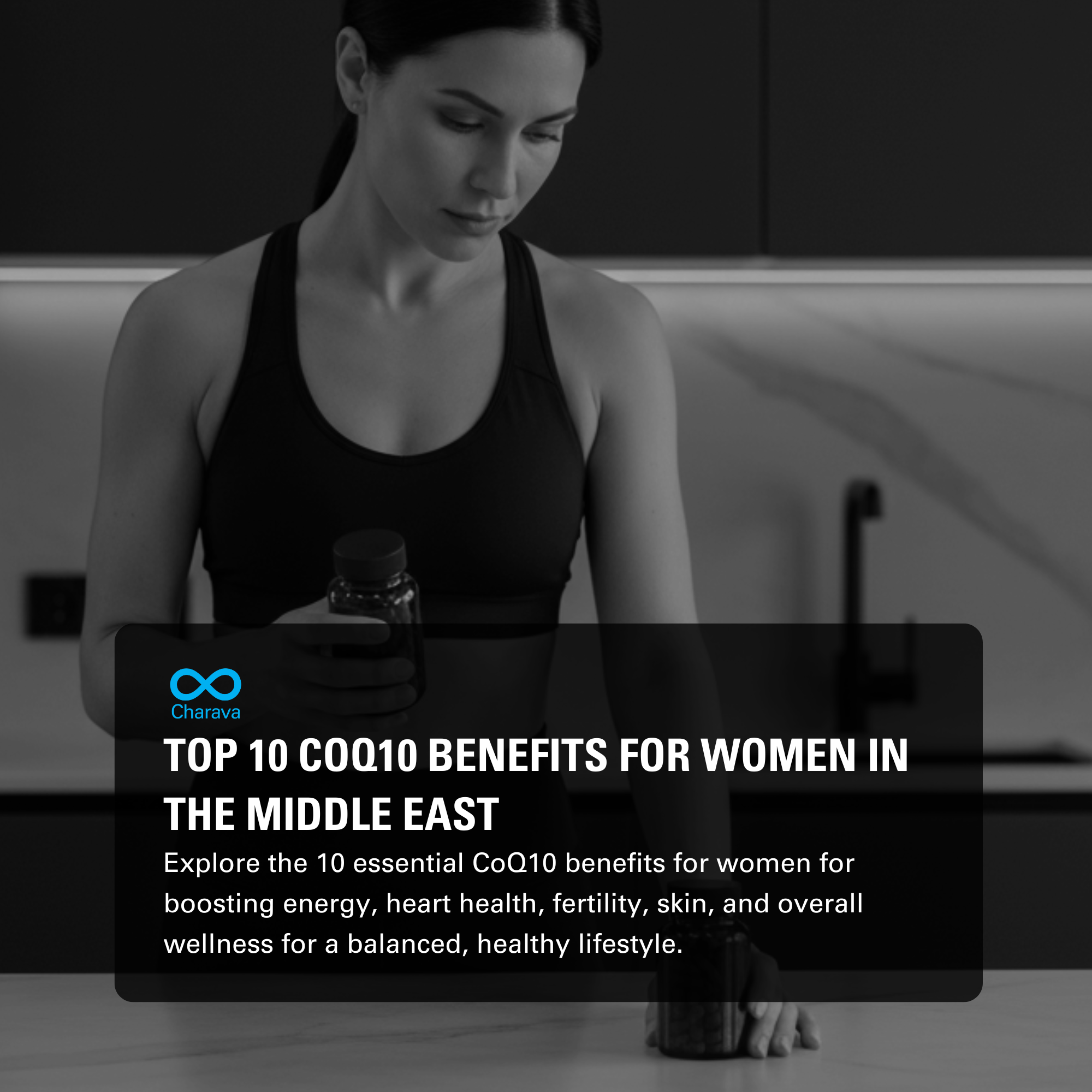 Best 10 CoQ10 Benefits Every Woman in the Middle East Should Know - Charava MENA