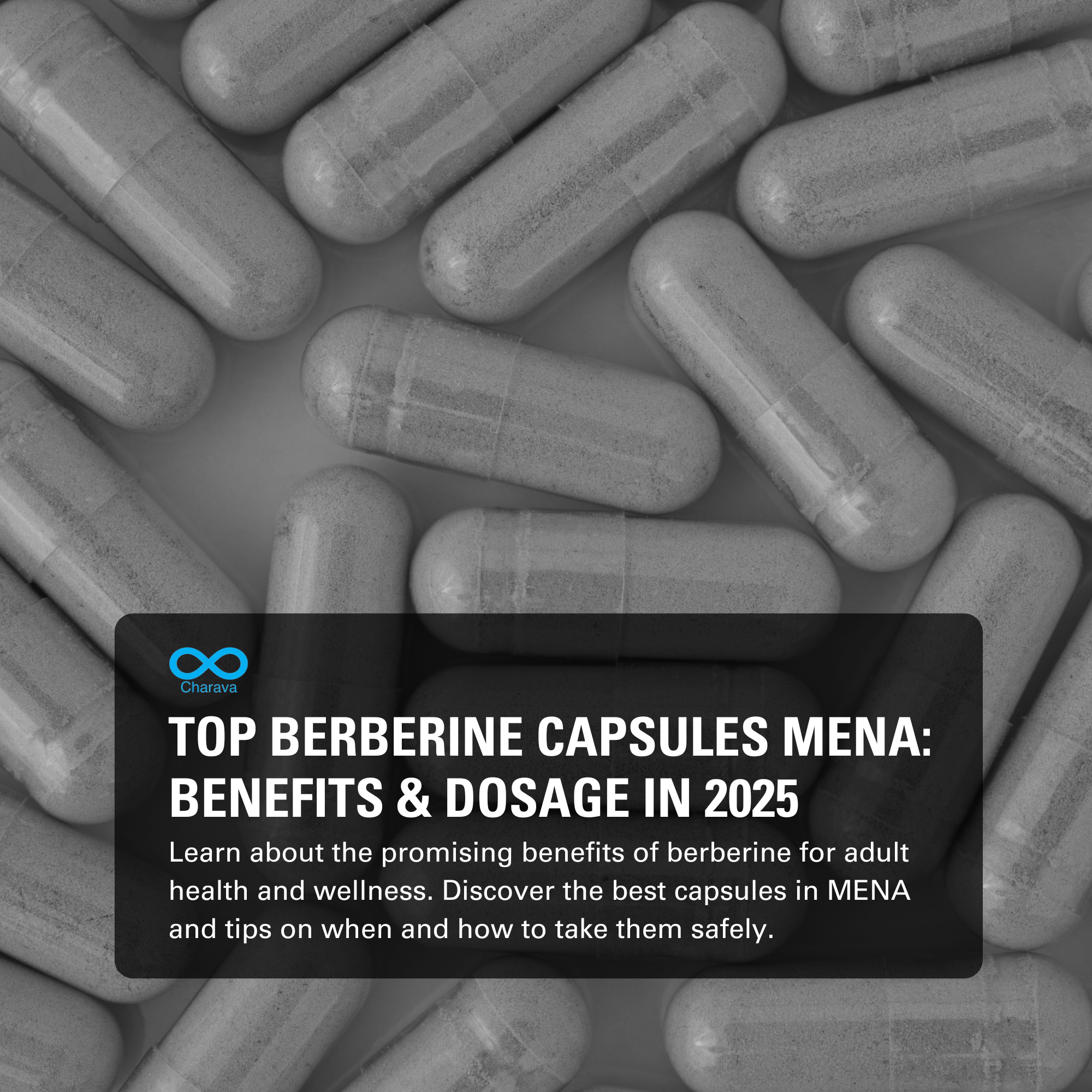 Top Berberine Capsules MENA: Benefits & Dosage in 2025 | Charava MENA